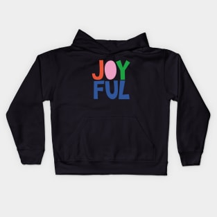 Joyful! Kids Hoodie